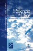 el silencio de dios: historias de luz y sabiduria-pedro alonso-9788498270099 el silencio de dios: historias de luz y sabiduria-pedro alonso-9788498270099