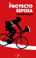 el proyecto esposa-graeme simsion-9788498386899 el proyecto esposa-graeme simsion-9788498386899