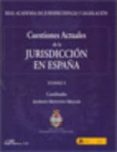 cuestiones actuales de la jurisdiccion en españa: tomo 1 y tomo 2-alfredo montoya melgar-9788498498899 cuestiones actuales de la jurisdiccion en españa: tomo 1 y tomo 2-alfredo montoya melgar-9788498498899
