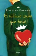 el ultimo sapo que bese-rosetta forner veral-9788498673999 el ultimo sapo que bese-rosetta forner veral-9788498673999