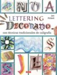 lettering decorativo: con tecnicas tradicionales de caligrafia-jan pickett-9788498745399 lettering decorativo: con tecnicas tradicionales de caligrafia-jan pickett-9788498745399