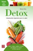 detox: alimentacion depurativa para tu salud-blanca herp-9788499174099 detox: alimentacion depurativa para tu salud-blanca herp-9788499174099