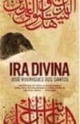 ira divina-jose rodrigues dos santos-9788499181899 ira divina-jose rodrigues dos santos-9788499181899