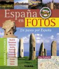 españa en fotos: una paseo por españa-9788499280899 españa en fotos: una paseo por españa-9788499280899