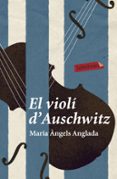 el violí d auschwitz-maria angels anglada-9788499300399 el violí d auschwitz-maria angels anglada-9788499300399