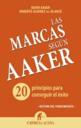 las marcas según aaker (ebook)-david aaker-roberto alvarez del blanco-9788499447599 las marcas según aaker (ebook)-david aaker-roberto alvarez del blanco-9788499447599