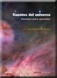 cuentos del universo: cuentos para aprender (2ª ed)-juan antonio twose martínez-9788499460499 cuentos del universo: cuentos para aprender (2ª ed)-juan antonio twose martínez-9788499460499
