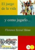 el juego de la vida-florence scovel shinn-9788499501499 el juego de la vida-florence scovel shinn-9788499501499