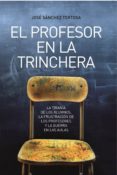 el profesor en la trinchera (ebook)-9788499701899 el profesor en la trinchera (ebook)-9788499701899