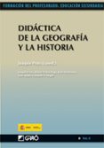 didactica de la geografia y la historia (formacion profesorado. e ducacion secundaria)-joaquin prats-9788499800899 didactica de la geografia y la historia (formacion profesorado. e ducacion secundaria)-joaquin prats-9788499800899