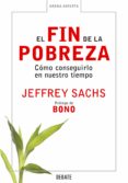 el fin de la pobreza (ebook)-jeffrey d. sachs-9788499922799 el fin de la pobreza (ebook)-jeffrey d. sachs-9788499922799