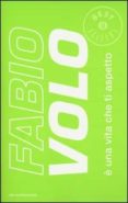 è una vita che ti aspetto-fabio volo-9788804635499 è una vita che ti aspetto-fabio volo-9788804635499