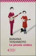 la piccola ombra-banana yoshimoto-9788807886799 la piccola ombra-banana yoshimoto-9788807886799