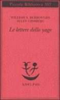 le lettere dello yage-william s. burroughs-allen ginsberg-9788845924699 le lettere dello yage-william s. burroughs-allen ginsberg-9788845924699