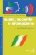 suoni, accento e intonazione: corso di ascolto e pronuncia-marco svolacchia-ulrike a. kaunzner-9788875733599 suoni, accento e intonazione: corso di ascolto e pronuncia-marco svolacchia-ulrike a. kaunzner-9788875733599