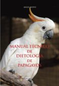 manual tecnico de dietologia de papagayos (ebook)-9788899341299 manual tecnico de dietologia de papagayos (ebook)-9788899341299