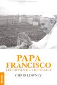 papa francisco lecciones de liderazgo-chris lowney-9789506418199 papa francisco lecciones de liderazgo-chris lowney-9789506418199