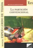 la particion convencional-manuel espejo lerdo de tejada-9789563923599 la particion convencional-manuel espejo lerdo de tejada-9789563923599