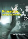 proyectos: enfoque gerencial (ebook)-jorge eliécer prieto herrera-9789586489799 proyectos: enfoque gerencial (ebook)-jorge eliécer prieto herrera-9789586489799