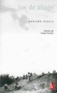 los de abajo-mariano azuela-9789681681999 los de abajo-mariano azuela-9789681681999