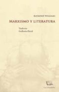 marxismo y literatura-raymond williams-9789871501199 marxismo y literatura-raymond williams-9789871501199
