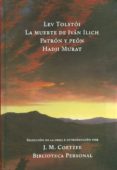 la muerte de ivan ilich; patron y peon; hadji murat-lev nikolaevich tolstoï-9789872989699 la muerte de ivan ilich; patron y peon; hadji murat-lev nikolaevich tolstoï-9789872989699