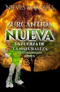 ZURCANTIDA NUEVA. LA FUERZA DE LA NATURALEZA.  LIBRO 3