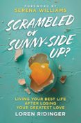 SCRAMBLED OR SUNNY-SIDE UP?