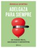 pack adelgaza para siempre + recetario con 11 recetas seleccionad as para probar la dieta-8432715101109 pack adelgaza para siempre + recetario con 11 recetas seleccionad as para probar la dieta 8432715101109