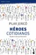 heroes cotidianos: descubre el valor que llevas dentro-9788408104209 heroes cotidianos: descubre el valor que llevas dentro 9788408104209