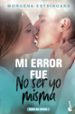 mi error fue no ser yo misma (mi error 7)-9788408201809 mi error fue no ser yo misma (mi error 7) 9788408201809