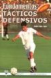futbol: fundamentos tacticos defensivos-9788495883209 futbol: fundamentos tacticos defensivos 9788495883209