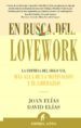 en busca del lovework: la empresa del siglo xxi, mas alla de la m otivacion y el liderazgo-9788496627109 en busca del lovework: la empresa del siglo xxi, mas alla de la m otivacion y el liderazgo 9788496627109