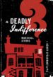 a deadly indifference (ebook)-9781400830619 a deadly indifference (ebook) 9781400830619
