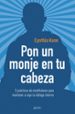 pon un monje en tu cabeza: 5 practicas de mindfulness para mantener a raya tu dialogo interno-9788408206019 pon un monje en tu cabeza: 5 practicas de mindfulness para mantener a raya tu dialogo interno 9788408206019
