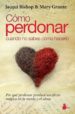 como perdonar cuando no sabes como hacerlo-9788478087419 como perdonar cuando no sabes como hacerlo 9788478087419