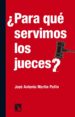 ¿para que servimos los jueces? (ebook)-9788483196519 ¿para que servimos los jueces? (ebook) 9788483196519