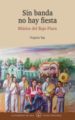 sin banda no hay fiesta (ebook)-9789972454219 sin banda no hay fiesta (ebook) 9789972454219
