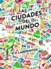 las ciudades del mundo en 15 laberintos-9788408190929 las ciudades del mundo en 15 laberintos 9788408190929