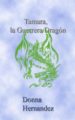 tamara, la guerrera dragon. (ebook)-9781633399549 tamara, la guerrera dragon. (ebook) 9781633399549
