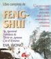 LIBRO COMPLETO DE FENG-SHUI: LA ANCESTRAL SABIDURIA DE VIVIR EN A RMONIA CON EL ENTORNO EVA WONG