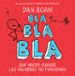 bla, bla, bla: que hacer cuando las palabras no funcionan-9788498751949 bla, bla, bla: que hacer cuando las palabras no funcionan 9788498751949
