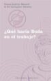 ¿que haria buda en el trabajo?-9788477209959 ¿que haria buda en el trabajo? 9788477209959