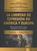 la libertad de expresion en america y europa-9789897124259 la libertad de expresion en america y europa 9789897124259