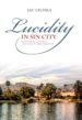 lucidity in sin city (ebook)-9781483574479 lucidity in sin city (ebook) 9781483574479