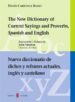the new dictionary of current sayings and proverbs, spanish and e nglish = nuevo diccionario de dichos y refranes actuales, ingles y castellano (ed. bilingue ingles-español)-9788476283479 the new dictionary of current sayings and proverbs, spanish and e nglish = nuevo diccionario de dichos y refranes actuales, ingles y castellano (ed. bilingue ingles español) 9788476283479