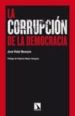 la corrupcion de la democracia-9788483195079 la corrupcion de la democracia 9788483195079