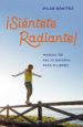¡sientete radiante!-9788408200789 ¡sientete radiante! 9788408200789