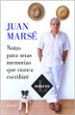 notas para unas memorias que nunca escribire-juan marse-9788426407399