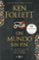 un mundo sin fin (saga los pilares de la tierra 2)-ken follett-9788401019609 un mundo sin fin (saga los pilares de la tierra 2) ken follett 9788401019609